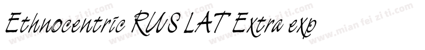 Ethnocentric RUS LAT Extra expanded字体转换
